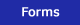 Forms